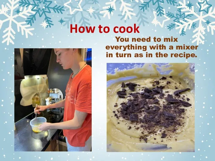 How to cook You need to mix everything with a mixer in turn