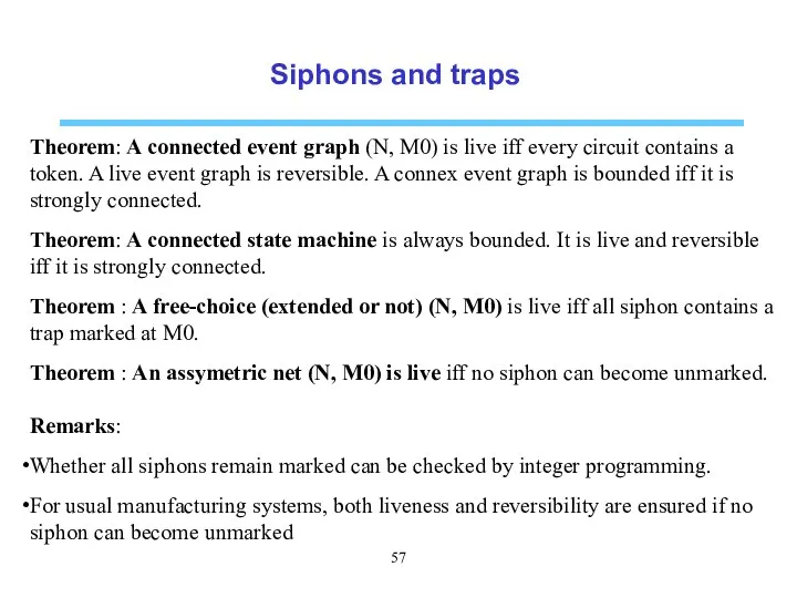 Siphons and traps Theorem: A connected event graph (N, M0)