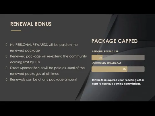 2x 10x PERSONAL REWARD CAP COMMUNITY REWARD CAP PACKAGE CAPPED No PERSONAL REWARDS