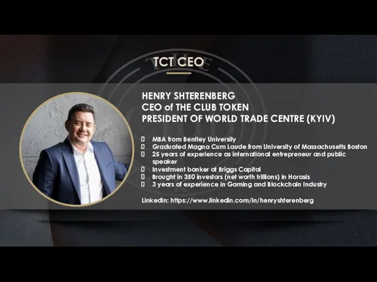 TCT CEO HENRY SHTERENBERG CEO of THE CLUB TOKEN PRESIDENT OF WORLD TRADE