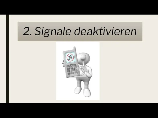 2. Signale deaktivieren