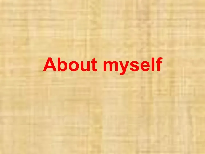 About myself