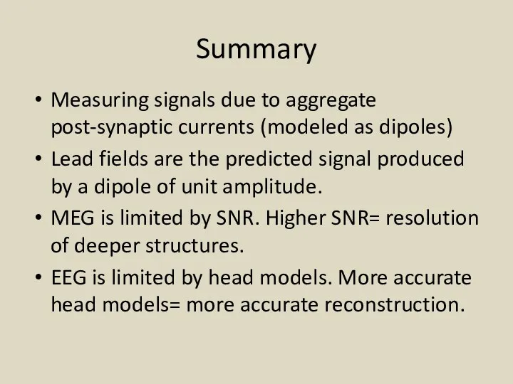 Summary Measuring signals due to aggregate post-synaptic currents (modeled as