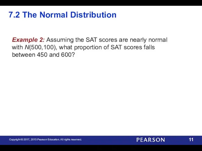 7.2 The Normal Distribution Example 2: Assuming the SAT scores are nearly normal