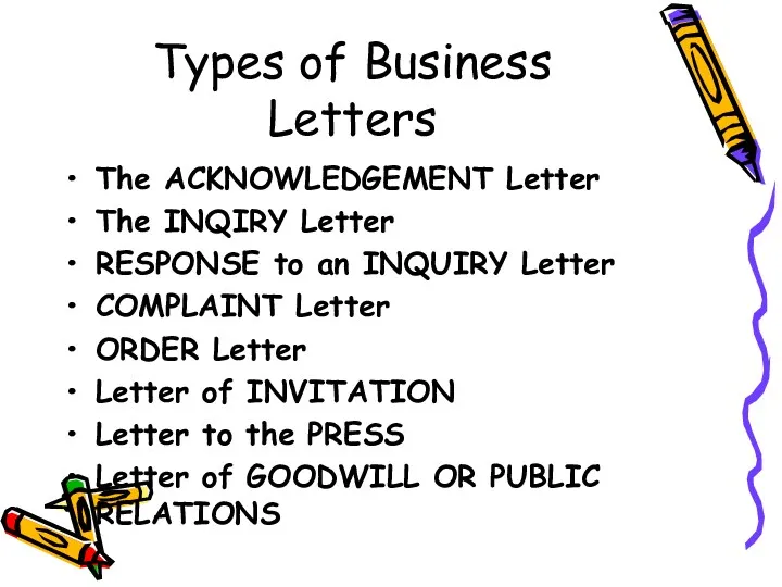 Types of Business Letters The ACKNOWLEDGEMENT Letter The INQIRY Letter