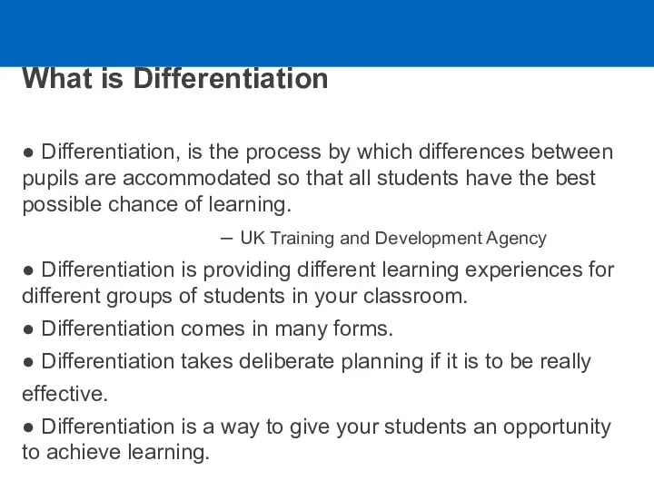 What is Differentiation ● Differentiation, is the process by which