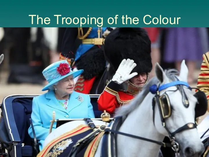 The Trooping of the Colour