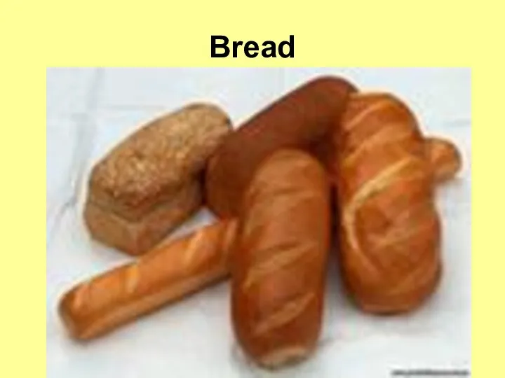 Bread