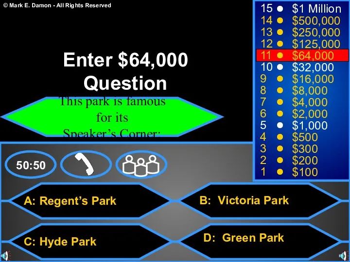 A: Regent’s Park C: Hyde Park B: Victoria Park D: