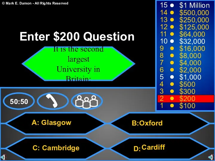 D: A: Glasgow C: Cambridge B:Oxford Cardiff 50:50 15 14