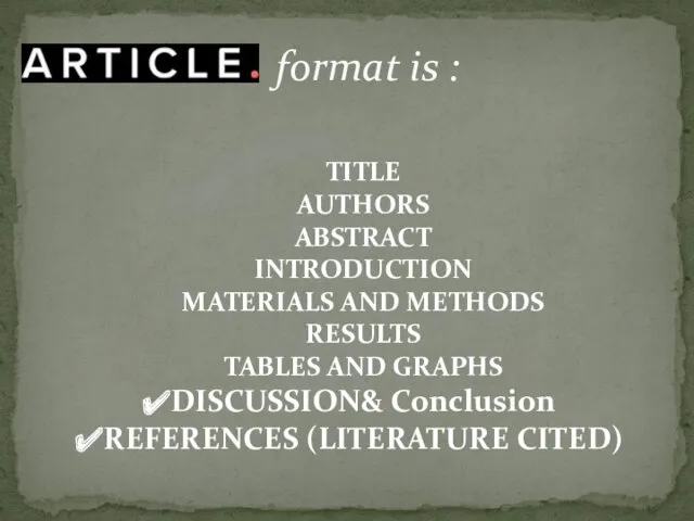 Article format is : TITLE AUTHORS ABSTRACT INTRODUCTION MATERIALS AND