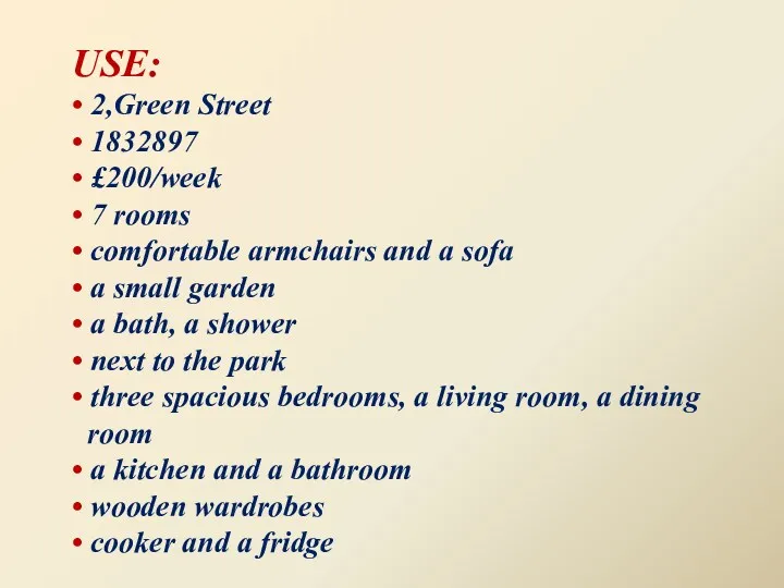 USE: • 2,Green Street • 1832897 • £200/week • 7 rooms • comfortable