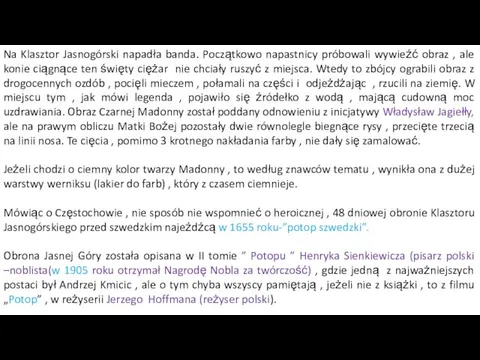 Na Klasztor Jasnogórski napadła banda. Początkowo napastnicy próbowali wywieźć obraz