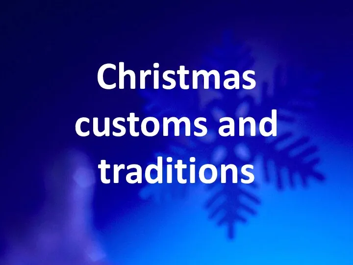 Christmas customs and traditions