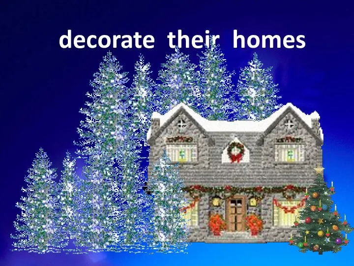 decorate their homes