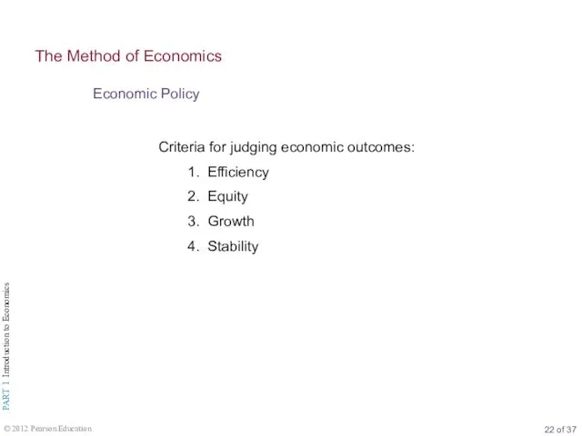 Economic Policy The Method of Economics Criteria for judging economic