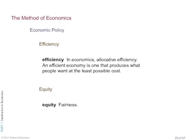 Efficiency Economic Policy The Method of Economics Equity efficiency In