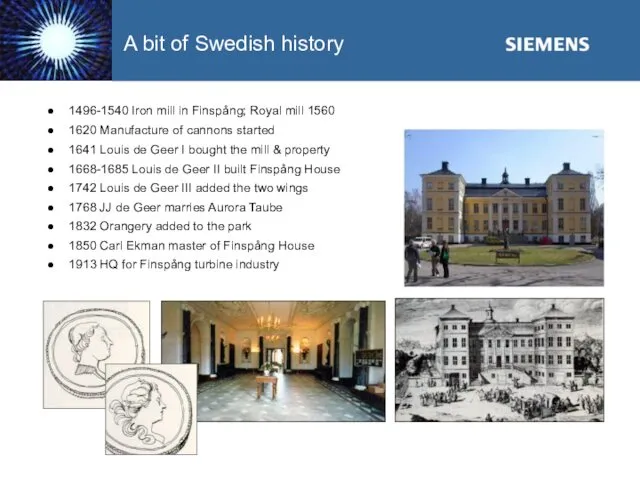 A bit of Swedish history 1496-1540 Iron mill in Finspång;