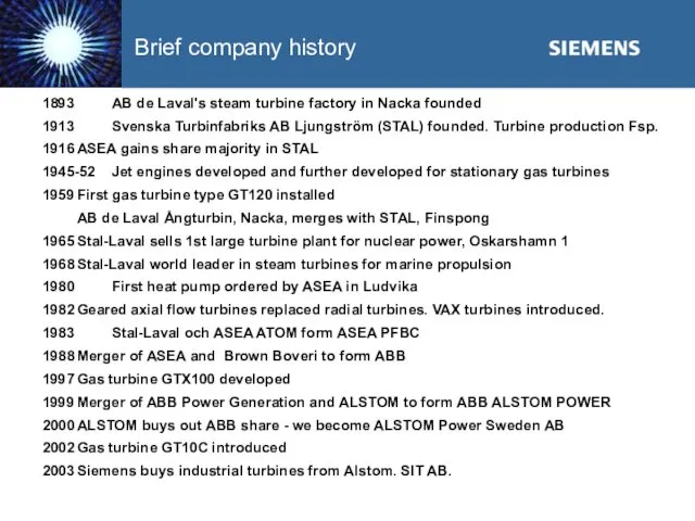 Brief company history 1893 AB de Laval's steam turbine factory