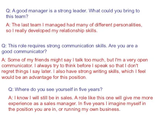 Q: A good manager is a strong leader. What could
