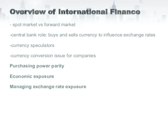 Overview of International Finance - spot market vs forward market