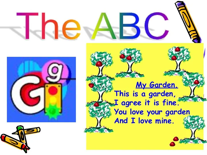 The ABC My Garden. This is a garden, I agree it is fine.