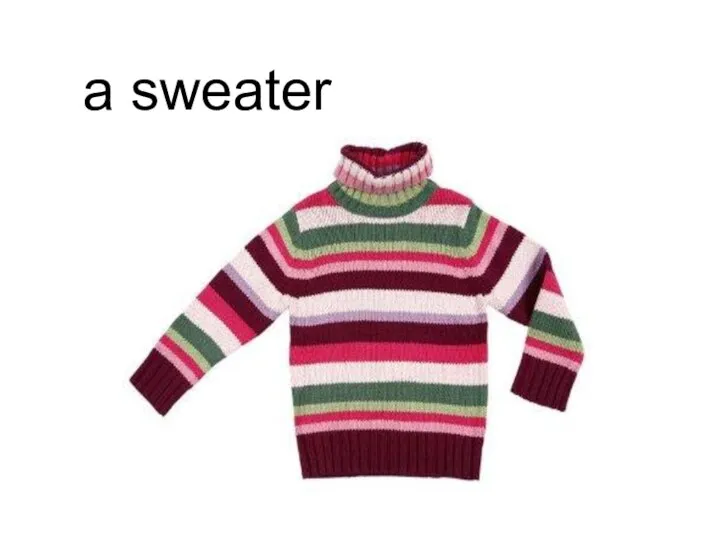 a sweater