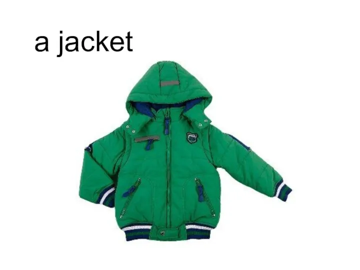 a jacket