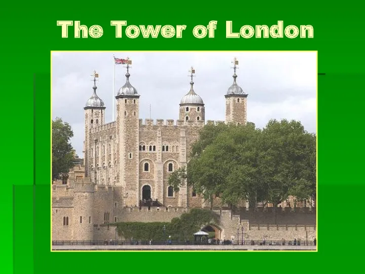 The Tower of London