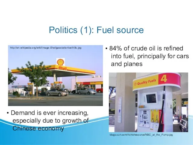 Politics (1): Fuel source 84% of crude oil is refined