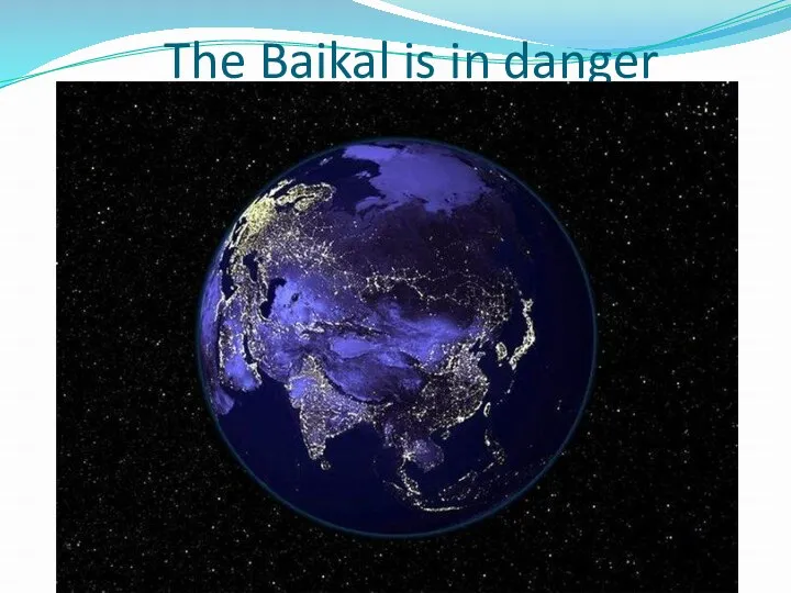 The Baikal is in danger
