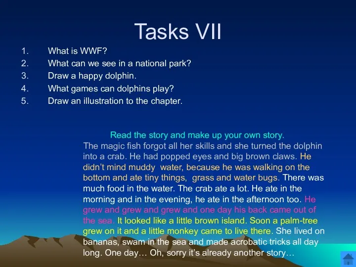 Tasks VII What is WWF? What can we see in