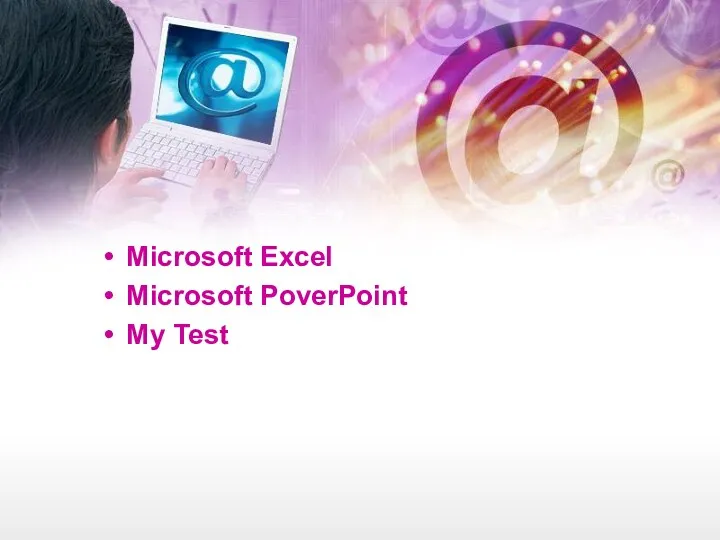 Microsoft Excel Microsoft PoverPoint My Test