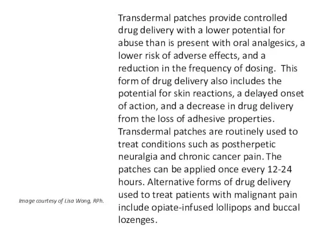 Transdermal patches provide controlled drug delivery with a lower potential