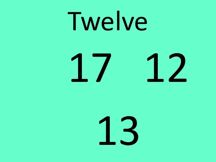 Twelve 17 12 13