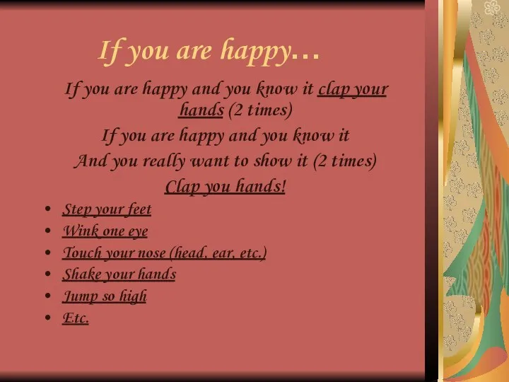 If you are happy… If you are happy and you