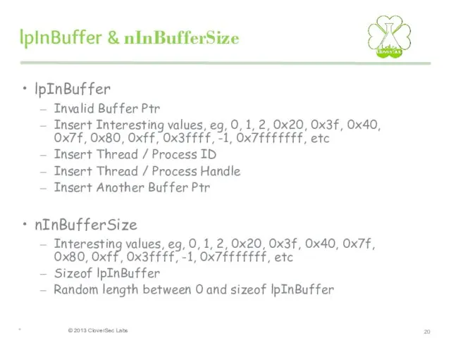 lpInBuffer & nInBufferSize lpInBuffer Invalid Buffer Ptr Insert Interesting values,