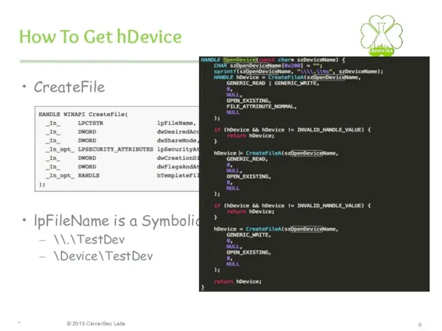* How To Get hDevice CreateFile lpFileName is a SymbolicLink Device Name \\.\TestDev \Device\TestDev