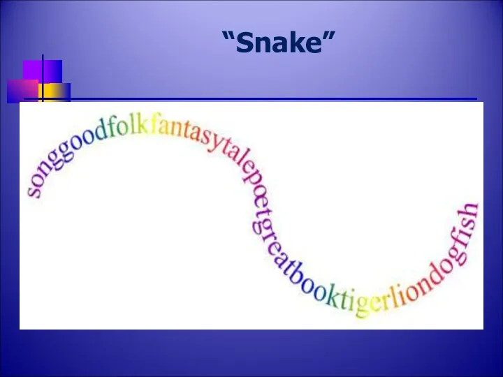 “Snake”