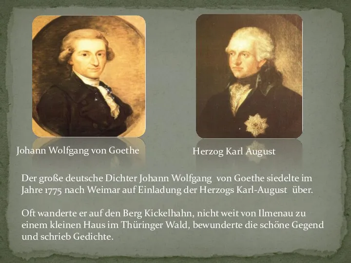Johann Wolfgang von Goethe Herzog Karl August Der große deutsche Dichter Johann Wolfgang