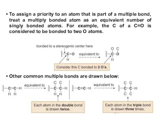 To assign a priority to an atom that is part of a multiple