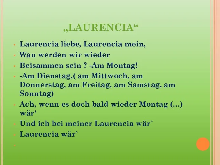 „LAURENCIA“ Laurencia liebe, Laurencia mein, Wan werden wir wieder Beisammen