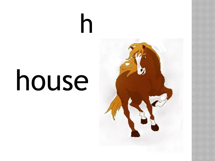 house h