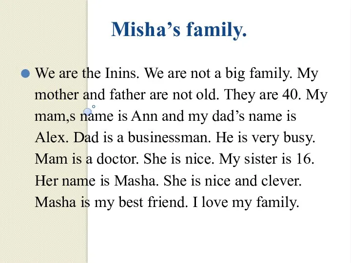 Misha’s family. We are the Inins. We are not a