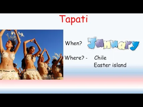 Tapati When? Where? - Chile Easter island