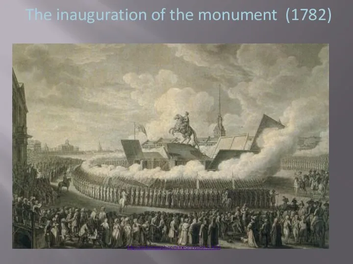 The inauguration of the monument (1782) http://welcomespb.com/mednyvsadnik.html