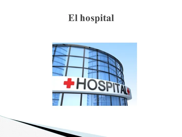 El hospital