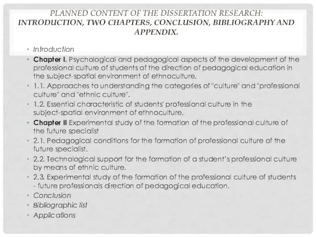PLANNED CONTENT OF THE DISSERTATION RESEARCH: INTRODUCTION, TWO CHAPTERS, CONCLUSION, BIBLIOGRAPHY AND APPENDIX.
