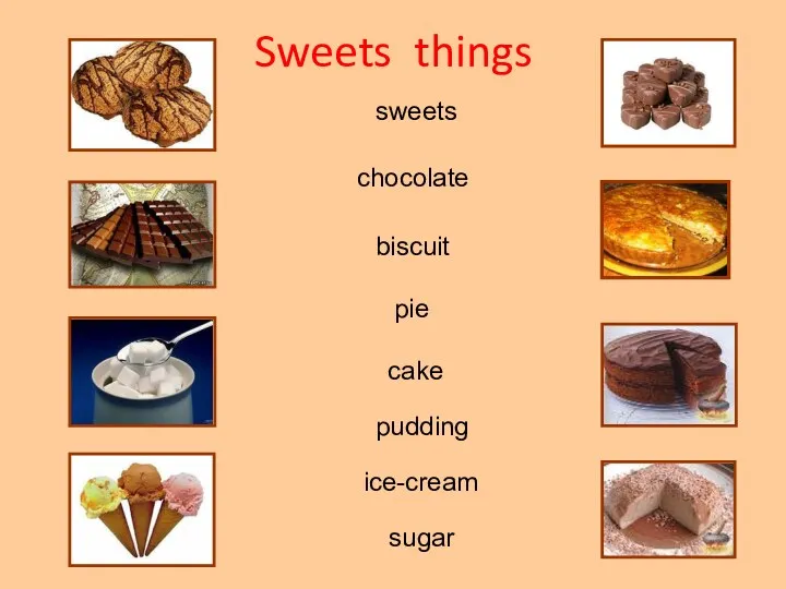 Sweets things chocolate biscuit pie sweets ice-cream sugar pudding cake