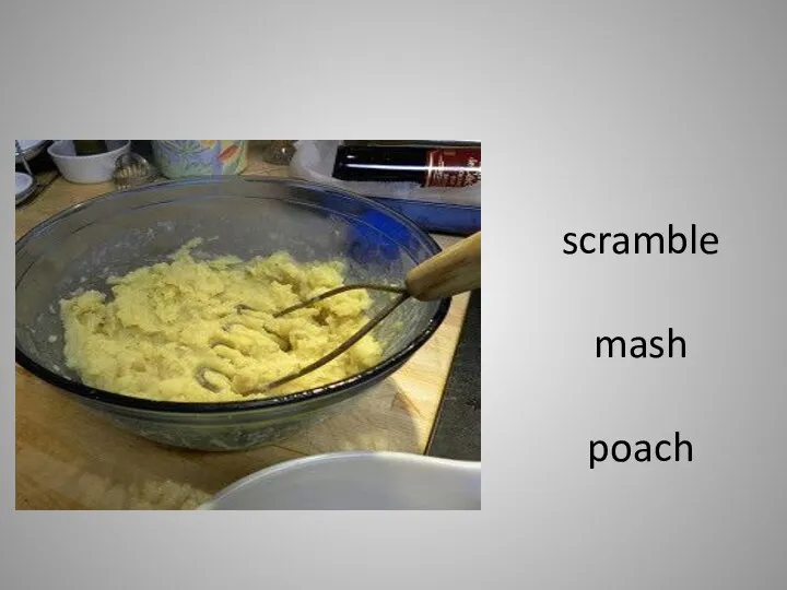 scramble mash poach